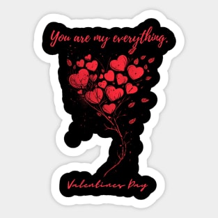 You are my everything. A Valentines Day Celebration Quote With Heart-Shaped Baloon Sticker